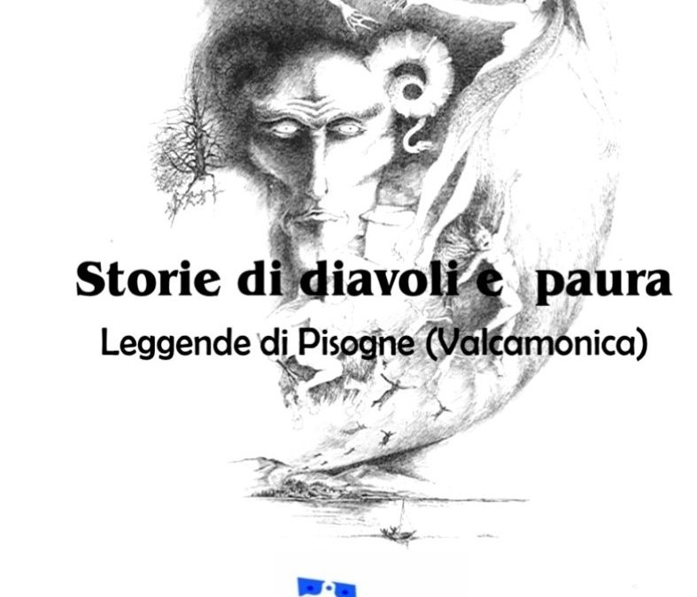 Storie di diavoli e paura. Leggende di Pisogne (Valcamonica)